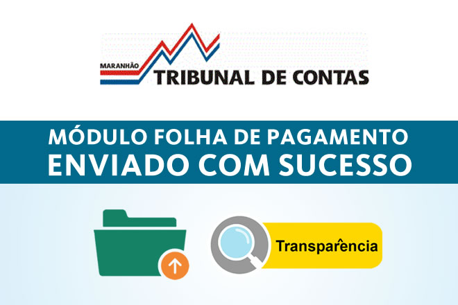 Comprovante de envio da Folha de Pagamento para o TCE